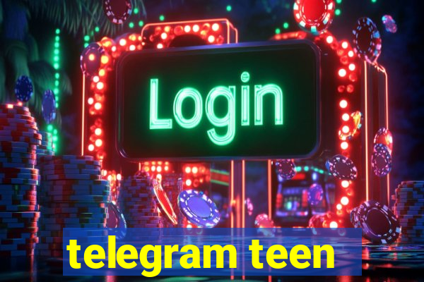 telegram teen -18